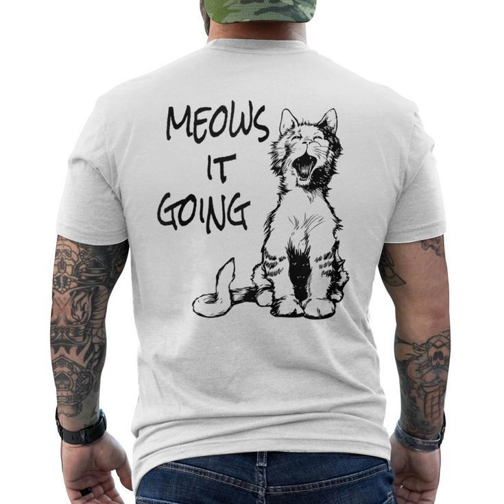Cat Meows It Going Men's T-shirt Back Print