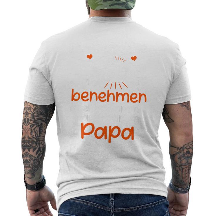 Children's Ichersuche Mich Zu Benehmen Papa Ichersuche Mich T-Shirt mit Rückendruck