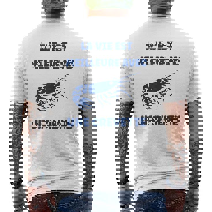 Crustacé Crevettes Laie Est Meilleure Avec Une Crevette T-shirt imprimé au dos
