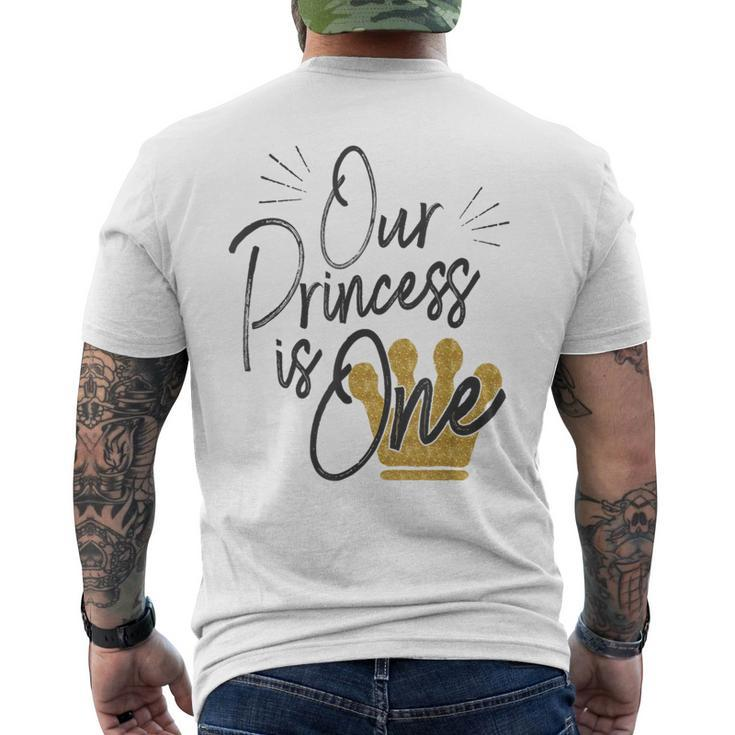 Daughter 1St Birthday For Moms Dads Our Princess One Men's T-shirt Back Print