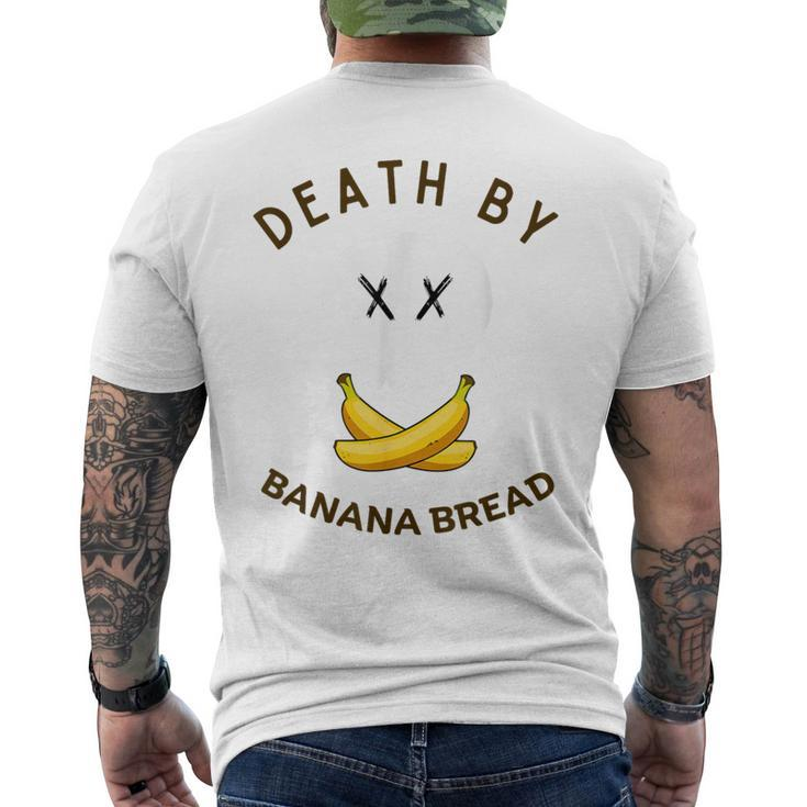 Death By Banana Bread Men's T-shirt Back Print