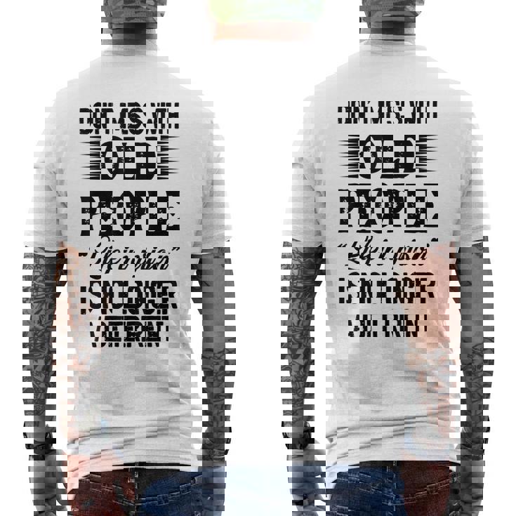 Dont Mess With Old People Life In Prison Vintage Senior Mens Back Print T-shirt