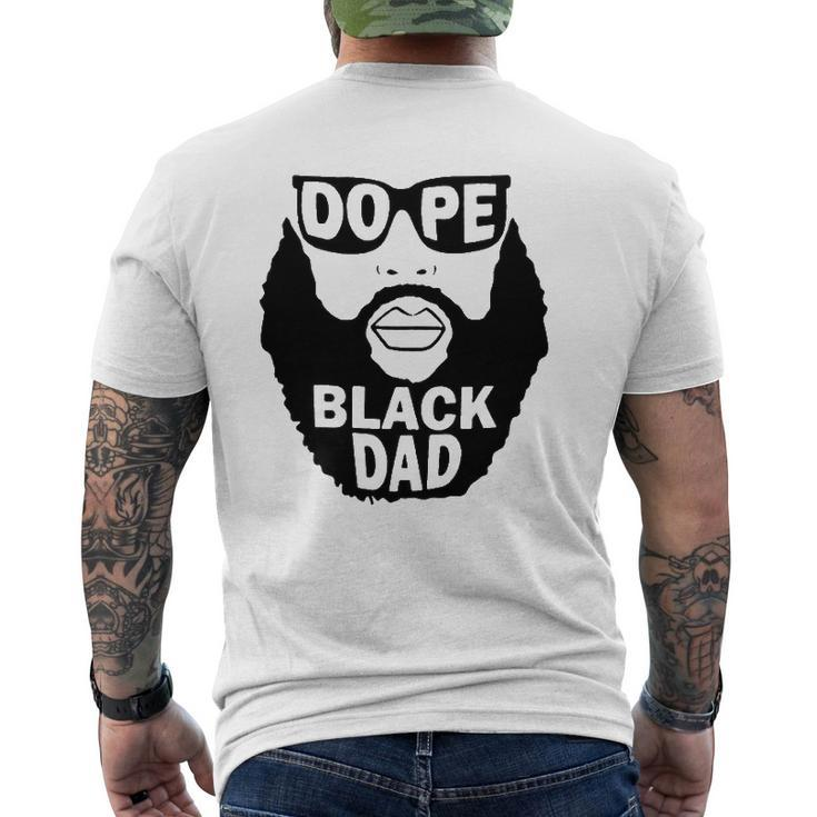 Dope Black Dad Beared Man Father's Day Mens Back Print T-shirt
