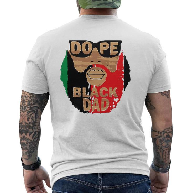 Dope Black DadBlack Fathers MatterUnapologetically Dope Mens Back Print T-shirt