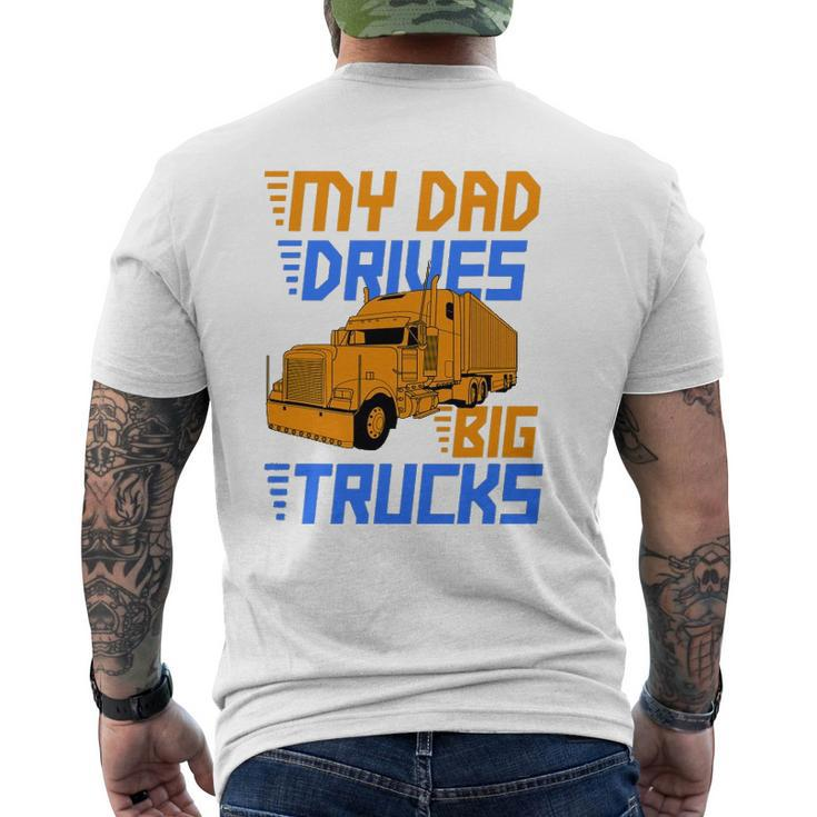 Driver Kids Daughter Son Trucker Dad Drives Big Trucks Mens Back Print T-shirt