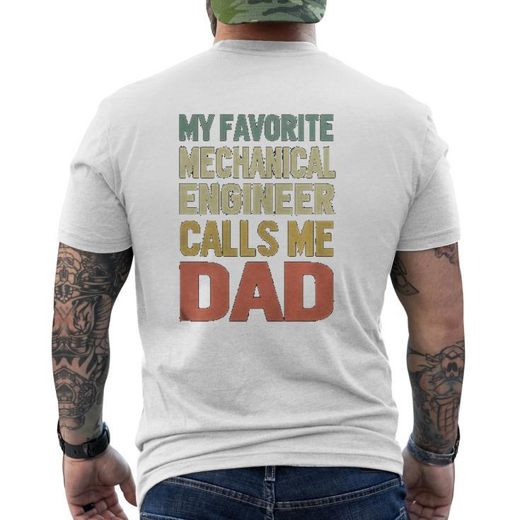 My Favorite Mechanical Engineer Calls Me Dad Mens Back Print T-shirt
