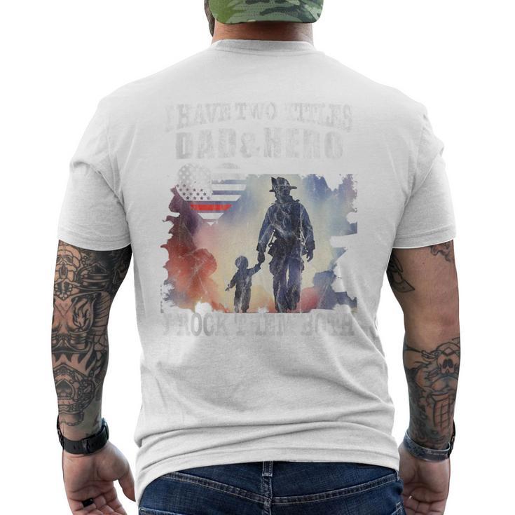 Firefighter Family Proud Firefighter Dad Father Day Men's T-shirt Back Print