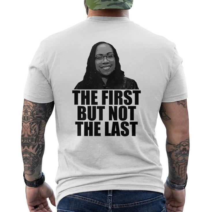 The First But Not The Last Ketanji Brown Jackson Scotus Meme Mens Back Print T-shirt