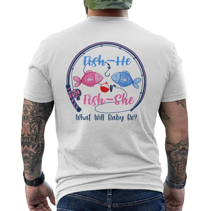 Fish-He Or Fish-She Gender Reveal Baby Fishermen Fishing Men's T-shirt Back Print