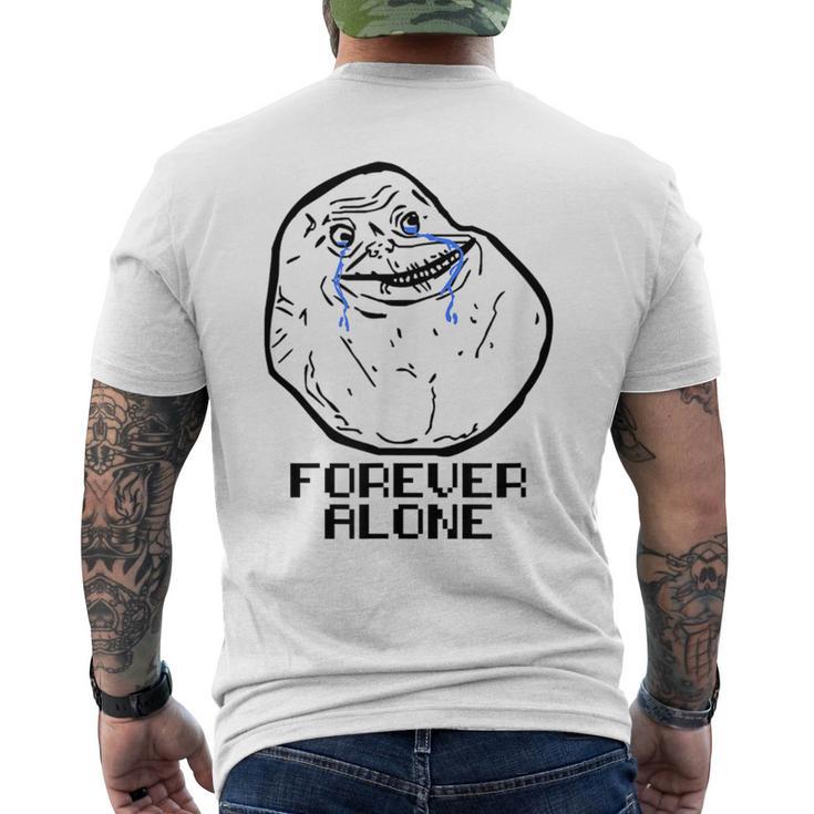 Forever Alone Cry Face Classic Internet Meme Men's T-shirt Back Print