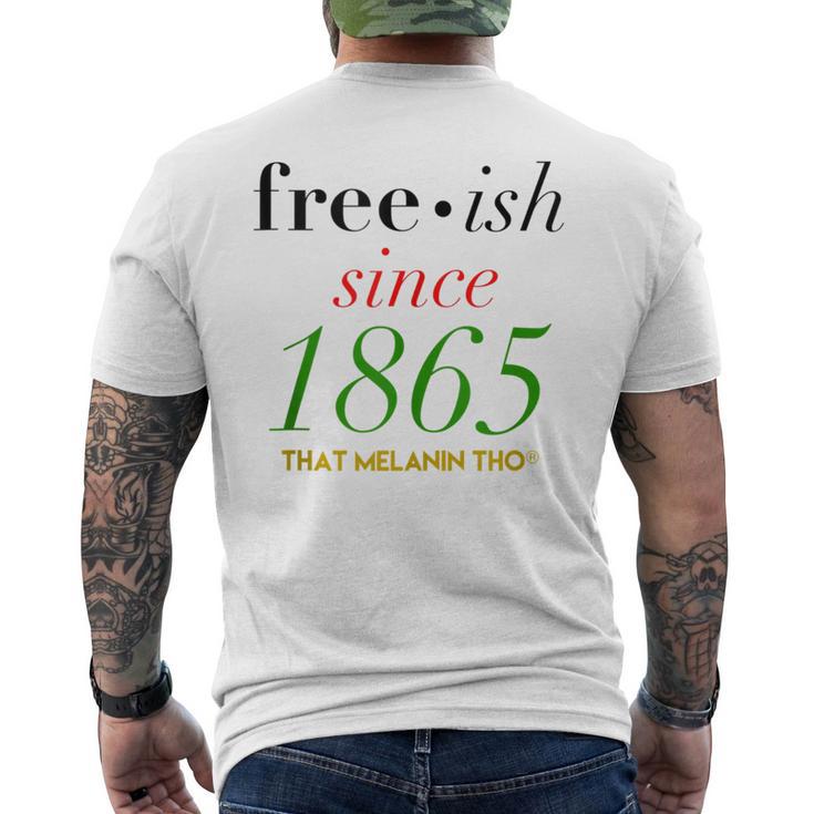 Free-Ish Since 1865 Our Black History Junenth Black Owned Men's T-shirt Back Print