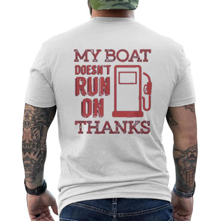 Boating My Boat Doesnt Run On Thanks Mens Back Print T-shirt