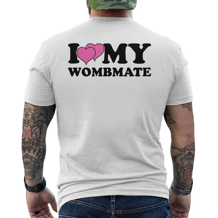 I Love My Wombmate Twin Sisters Womb Mates Men's T-shirt Back Print