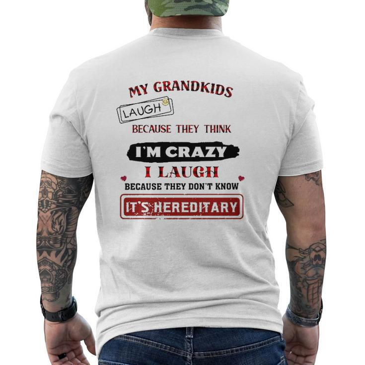 Grandparents My Grandkids Laugh Because They Think I'm Crazy Mens Back Print T-shirt