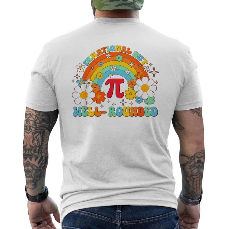 Groovy Irrational But Well Rounded Pi Day Celebration Math Men's T-shirt Back Print