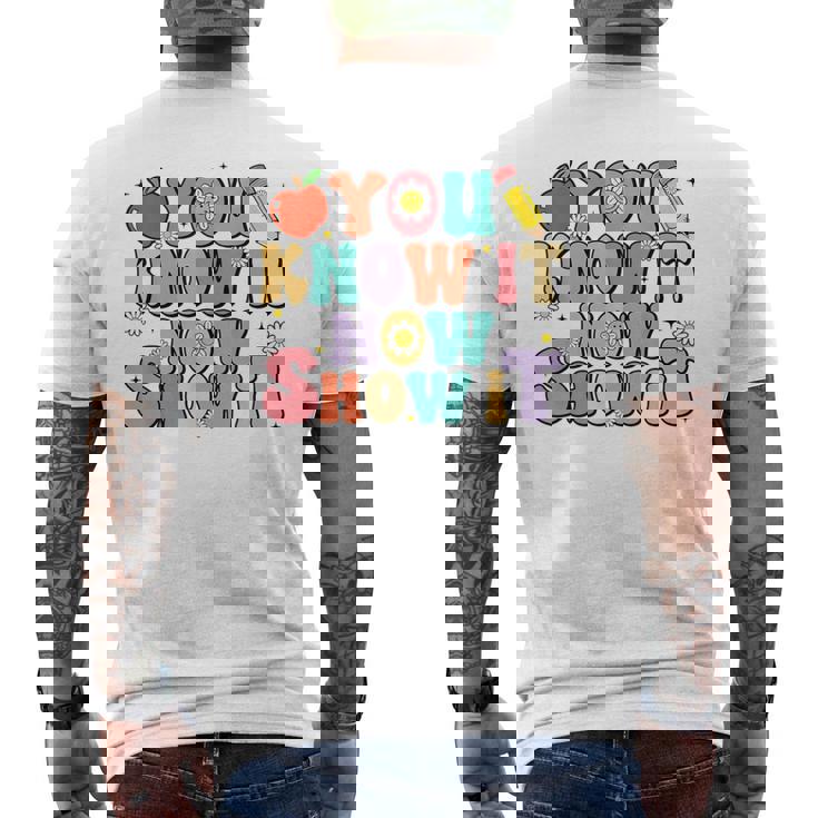 Groovy You Know It Now Show It Test Day Testing Day 2024 Men's T-shirt Back Print