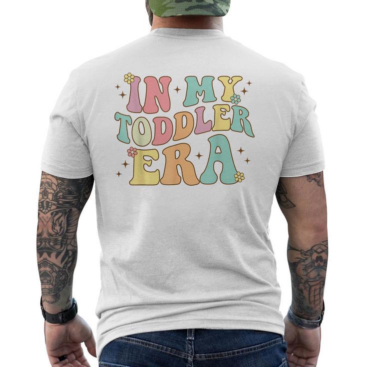 Groovy In My Toddler Era Men's T-shirt Back Print