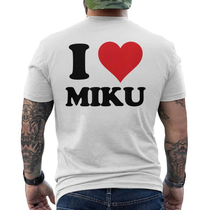 I Heart Miku First Name I Love Personalized Stuff Men's T-shirt Back Print