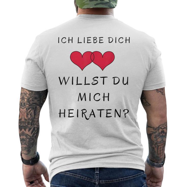 Ich Liebe Dich Willst Du Mich Marrieat T-Shirt mit Rückendruck