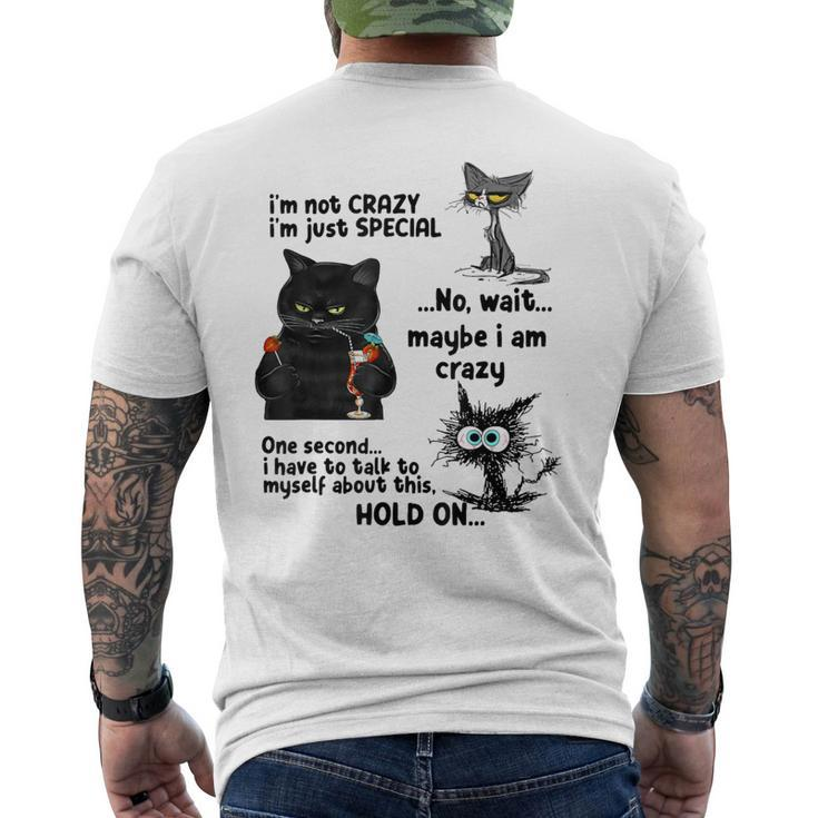 I'm Not Crazy I'm Just Special Wait Maybe I'm Crazy Men's T-shirt Back Print