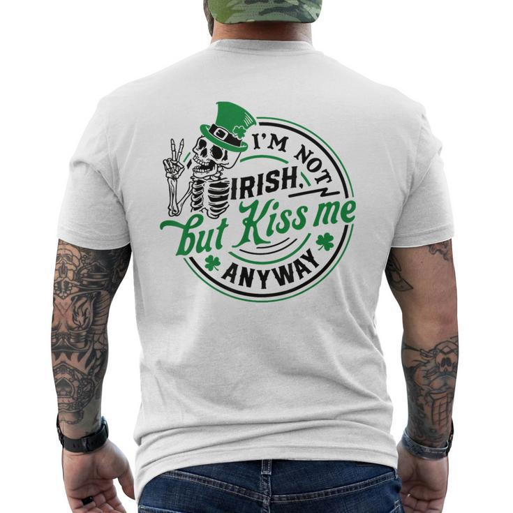 I'm Not Irish But Kiss Me Anyway St Patrick's Skeleton Men's T-shirt Back Print