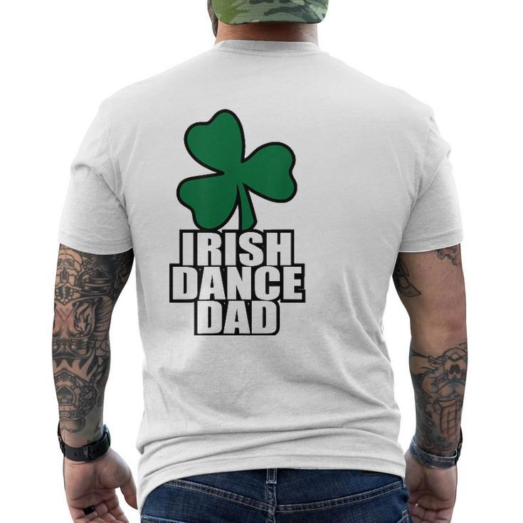 Irish Dance Dad For All The Dads Who Have Irish Dancers Mens Back Print T-shirt