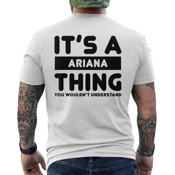 It's A Ariana Thing You Wouldn't Understand Ariana Name Men's T-shirt Back Print