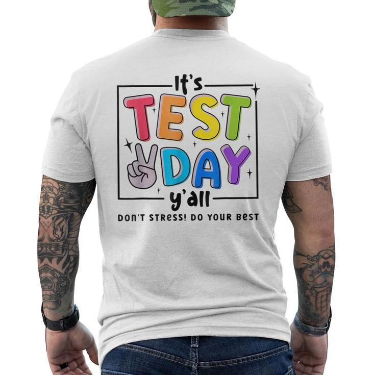 Its Test Day Y'all Don't Stress Do Your Best Testing Teacher Men's T-shirt Back Print