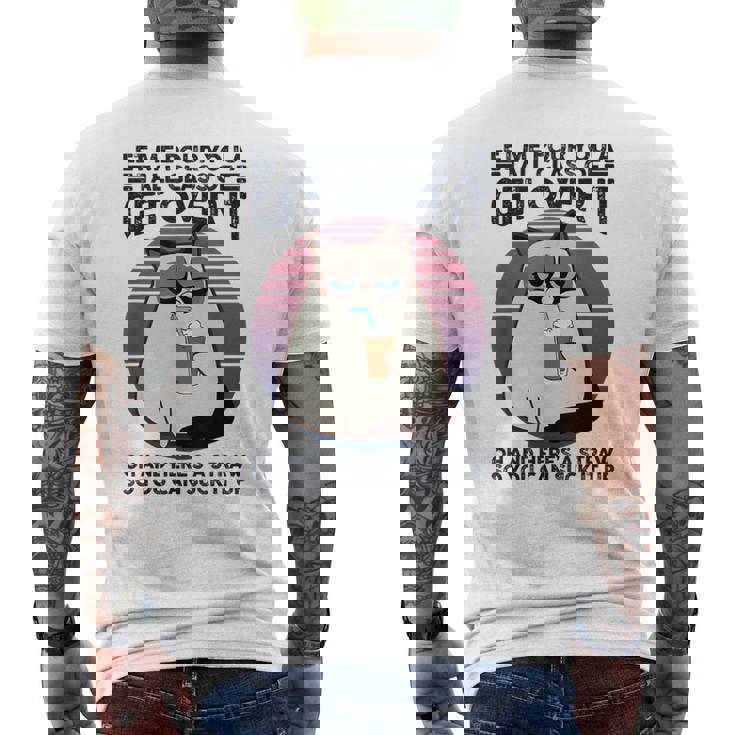 Let Me Pour You A Tall Glass Of Get Over It Cat Men's T-shirt Back Print
