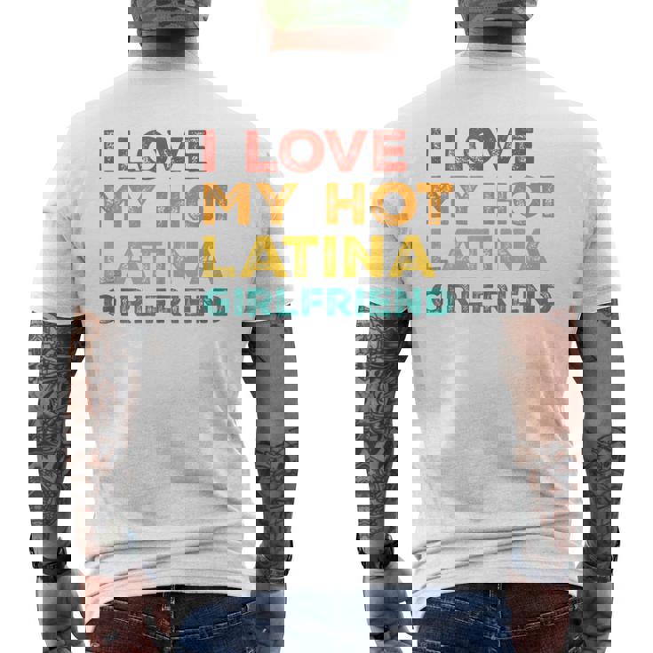 I Love My Hot Latina Girlfriend Father's Day Husband Men's T-shirt Back Print