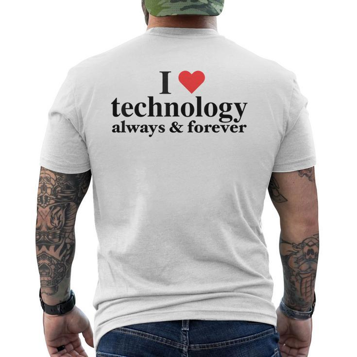 I Love Technology Always And Forever Napoleon Inspired Men's T-shirt Back Print