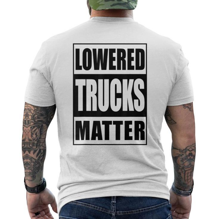 Lowered Trucks Matter Truck Enthusiast Men's T-shirt Back Print