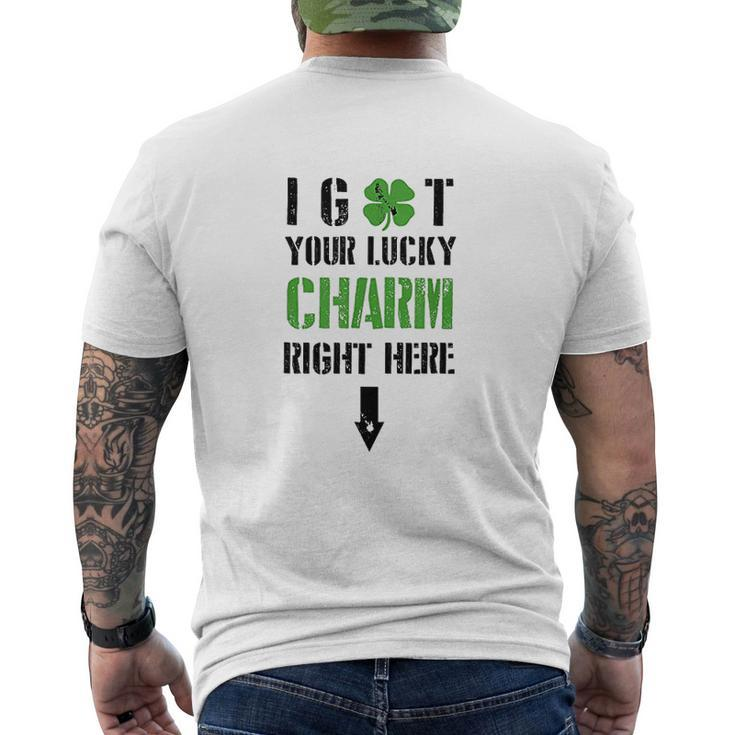 I Got Your Lucky Charm Right Here St Pattys Day V2 Mens Back Print T-shirt