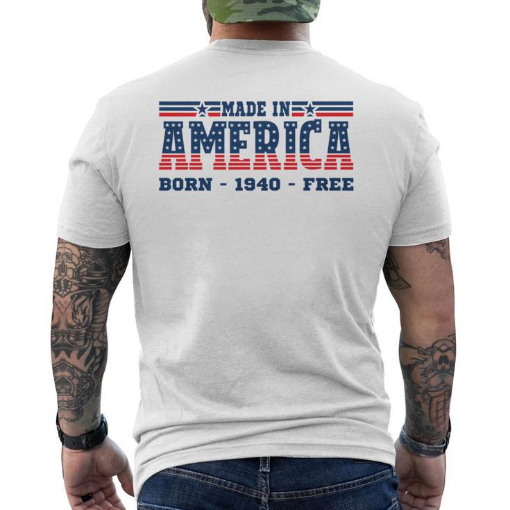 Made In America Patriotic Born 1940 Free Usa Flag Men's T-shirt Back Print