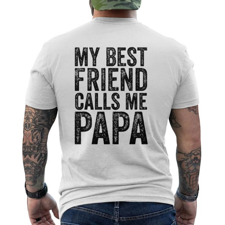 Mens My Best Friend Calls Me Papa Father Dad Distressed Mens Back Print T-shirt