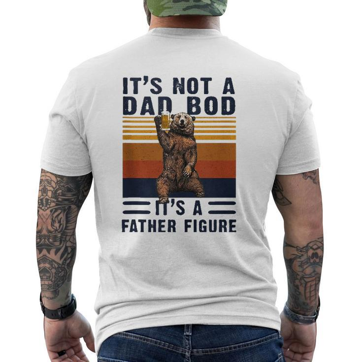 Mens Dad Bod Bear It's Not A Dad Bod It's A Father Figure Mens Back Print T-shirt