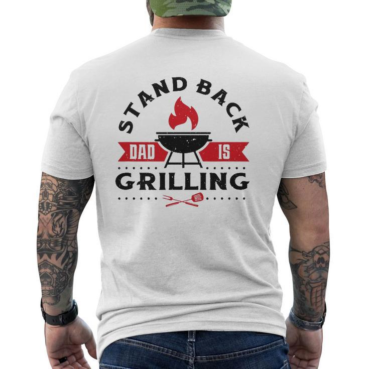 Mens Bbq Smoker Stand Back Dad Is Grilling Fathers Day Mens Back Print T-shirt