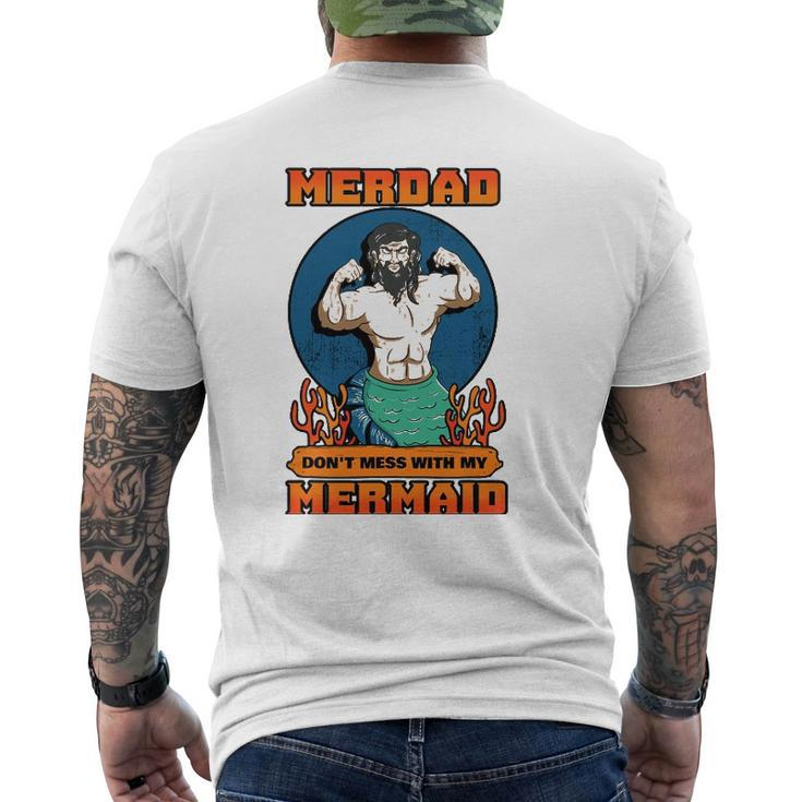 Merdad Don't Mess With My Mermaid Merman Father Idea Mens Back Print T-shirt