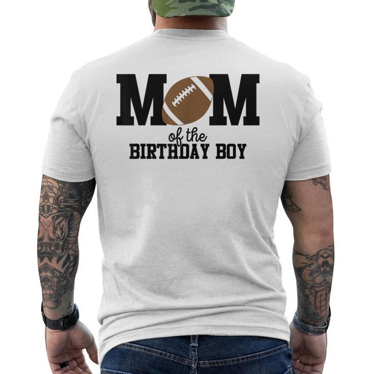 Mom Of The Birthday Boy Football Lover First Birthday Party Men's T-shirt Back Print
