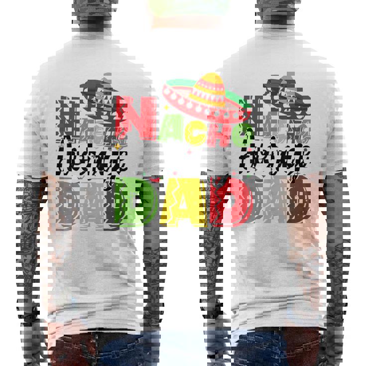 Nacho Average Dad Cinco De Mayo Fiesta Mexican Fathers Day Men's T-shirt Back Print