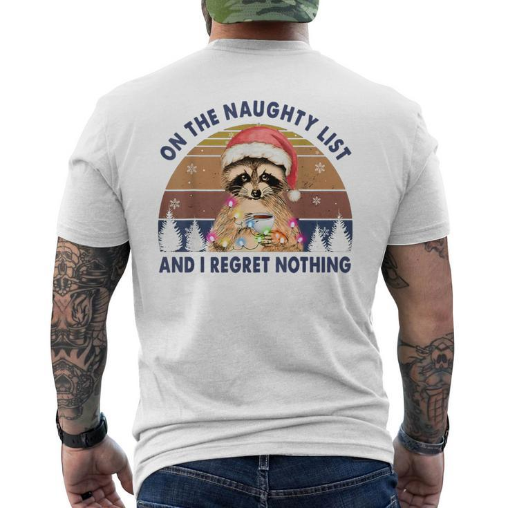 On The Naughty List And I Regret Nothing Raccoon Christmas Men's T-shirt Back Print
