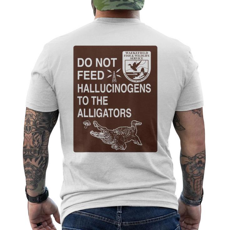 Do Not Feed Hallucinogens To The Alligators Hippie Men's T-shirt Back Print