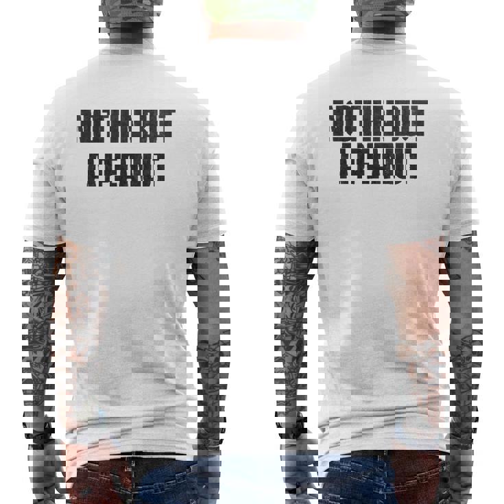 Nothing But A Peanut Gym S Mens Back Print T-shirt