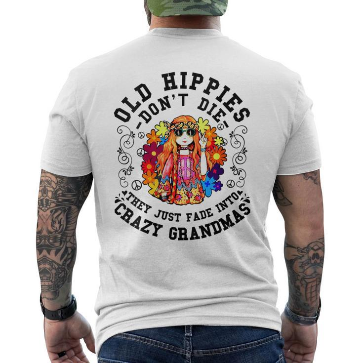 Old Hippies Don't Die Fade Into Crazy Grandmas Men's T-shirt Back Print