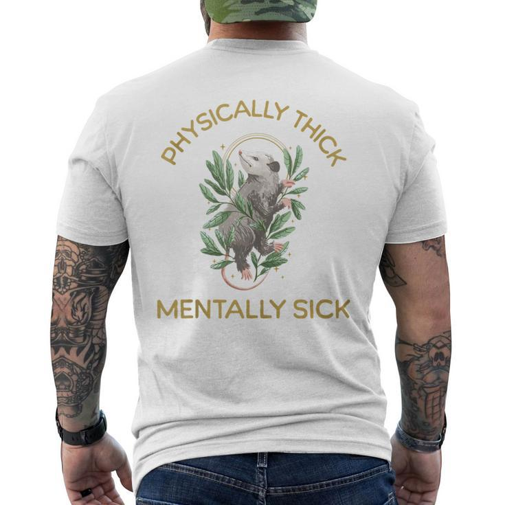 Physically Thick Mentally Sick Men's T-shirt Back Print