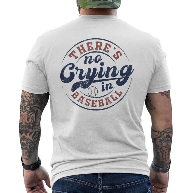 There Is No Crying In Baseball Game Day Baseball Men's T-shirt Back Print