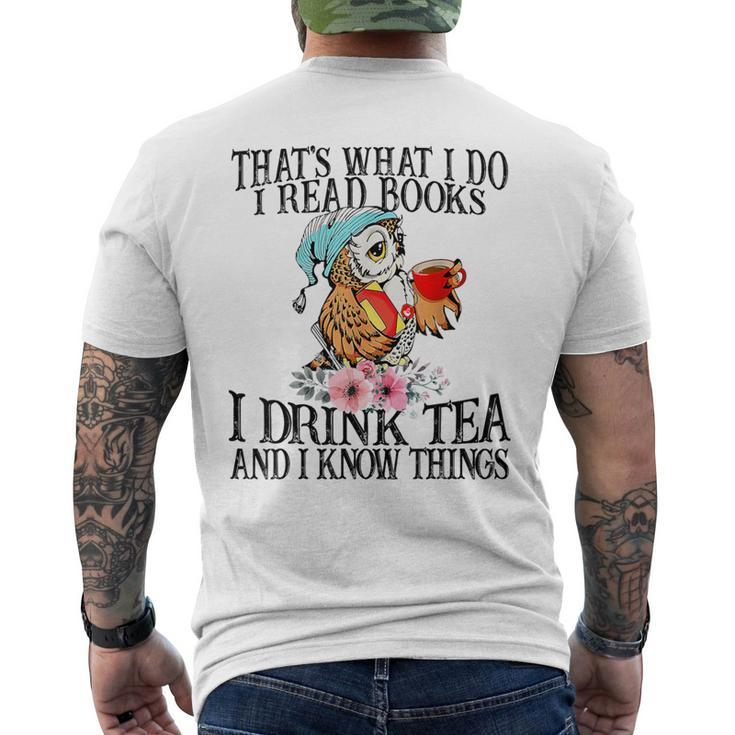 I Read Books And I Know Things & I Drink Tea Reading Men's T-shirt Back Print