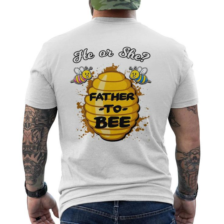 He Or She Father To Bee Gender Baby Reveal Announcement Mens Back Print T-shirt