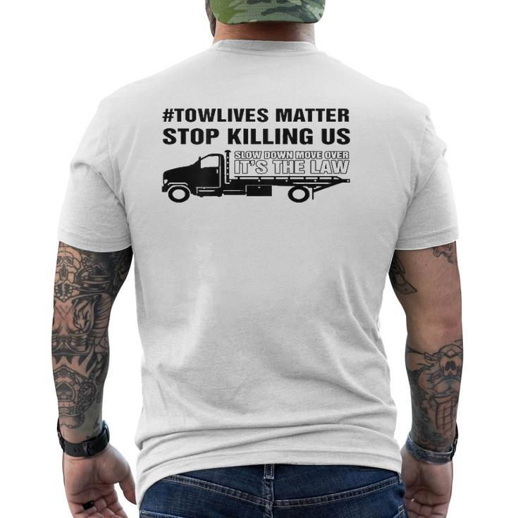 Slow Down Move Over Towlivesmatter Mens Back Print T-shirt