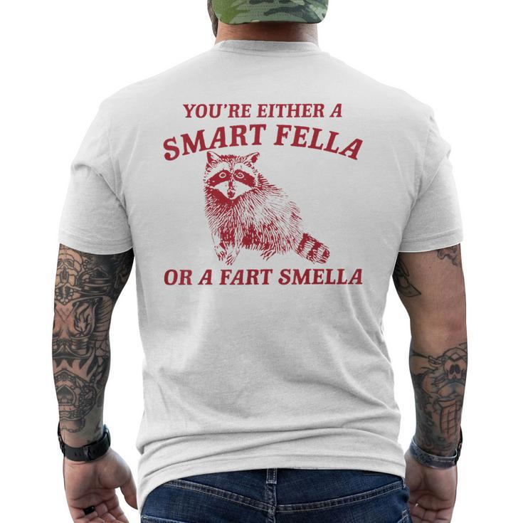 Are You A Smart Fella Or Fart Smella Men's T-shirt Back Print